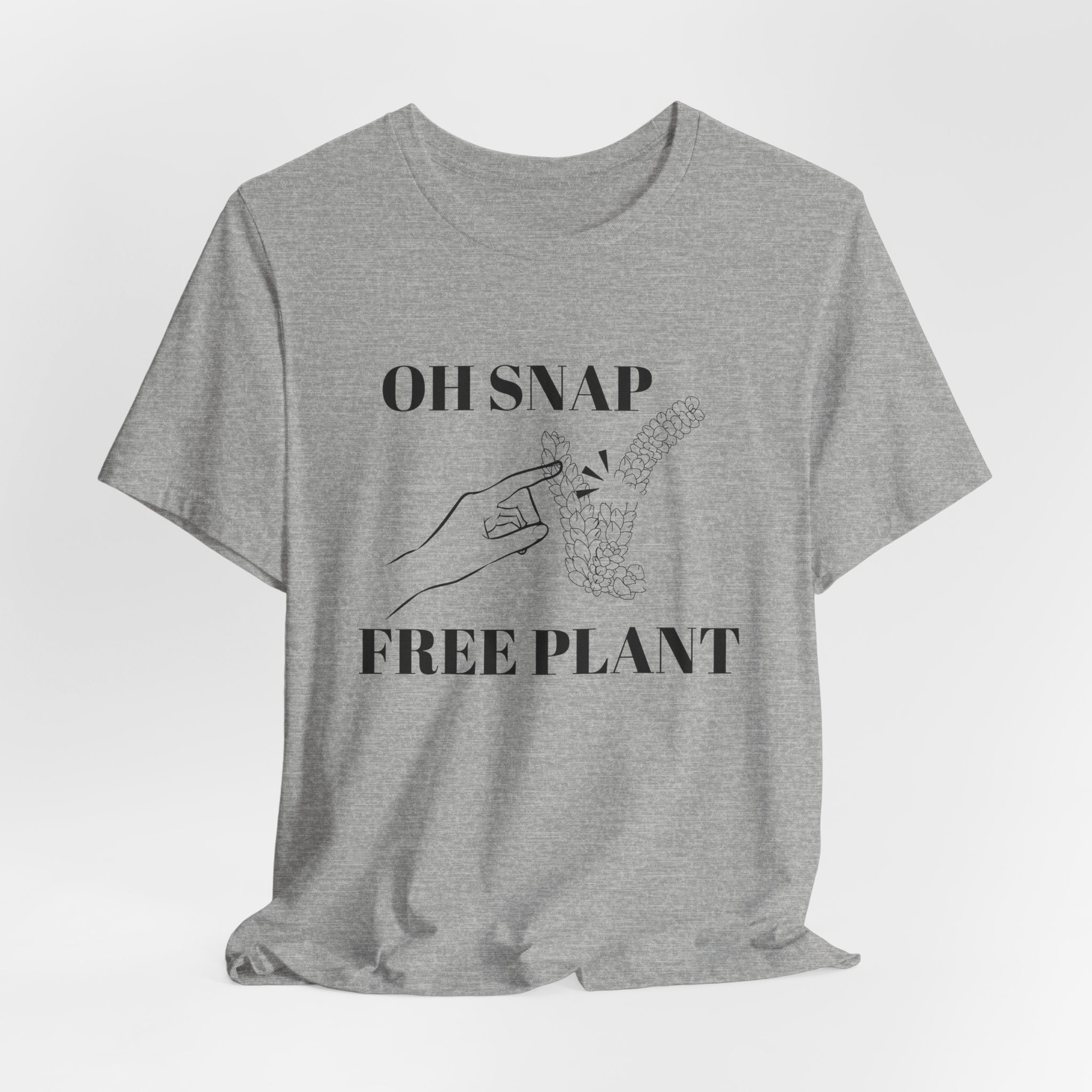 A funny t-shirt with an "OH SNAP FREE PLANT" design. There is also a lady's hand pointing to a burro's tail plant snapped in half.