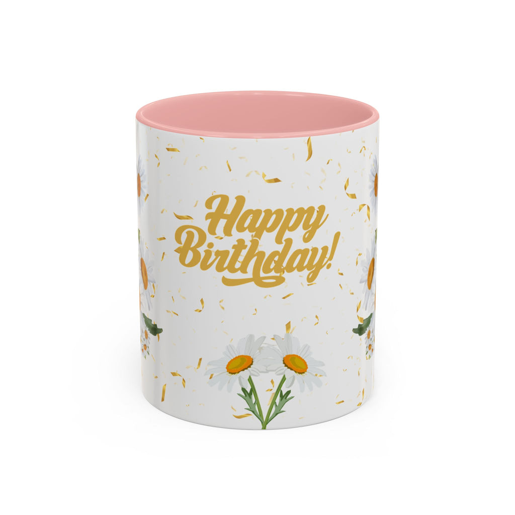 Coffee Mug - Pink Accent , Happy Birthday Chamomile Flower Mug