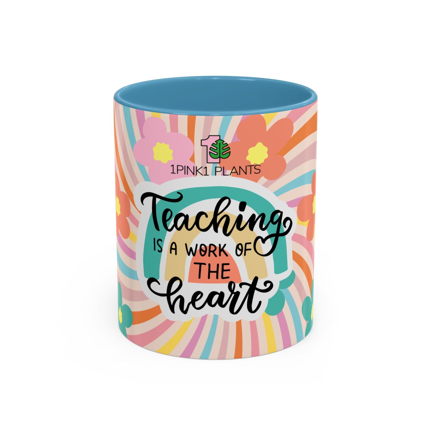 Teaching is a work of the heart quote mug